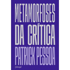 Metamoroses Da Crítica