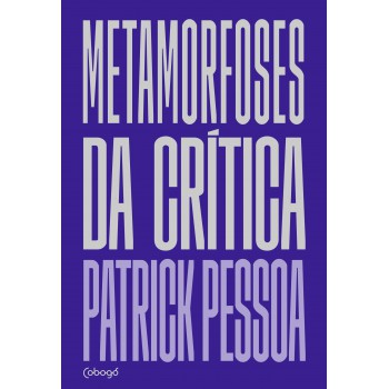 Metamoroses Da Crítica