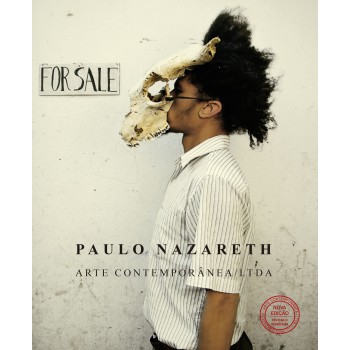 Paulo Nazareth: Arte Contempor?nea / Ltda