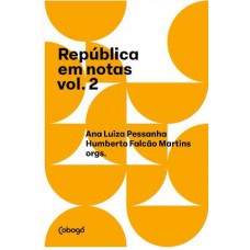 Repúblicas Em Notas Vol. 2