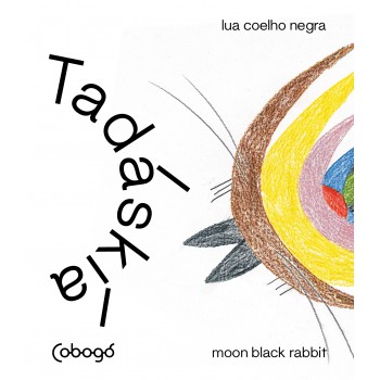 Tadáskía: Ave Preta Mística, Lua Coelho Negra