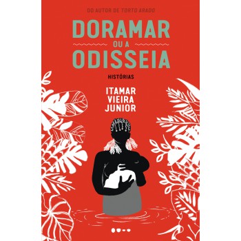 Doramar Ou A Odisseia: Histórias