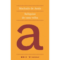 Relíquias De Casa Velha