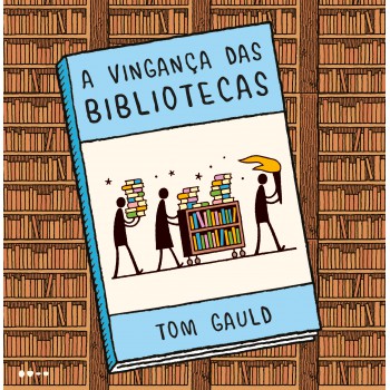 A Vingança Das Bibliotecas