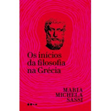 Os Inícios Da Filosofia Na Grécia