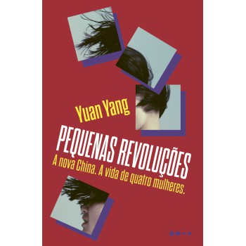 Pequenas Revoluções: A Nova China. A História De Quatro Mulheres
