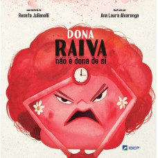 Dona Raiva Não é Dona De Si