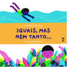Iguais, Mas Nem Tanto?.