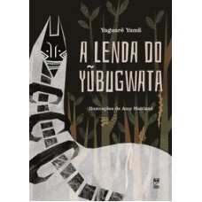 A Lenda Do Yubugwata