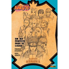 Naruto - A História Secreta De Konoha: Um Dia Perfeito Para Se Casar