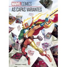 Marvel Comics: As Capas Variantes