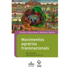 Movimentos agrários transnacionais: História, organização e políticas de luta