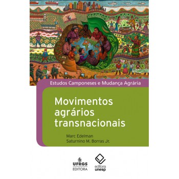 Movimentos agrários transnacionais: História, organização e políticas de luta