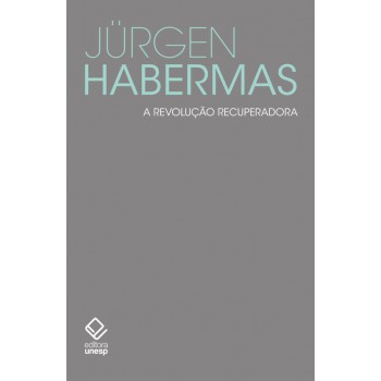 A revolução recuperadora: Pequenos escritos políticos VII