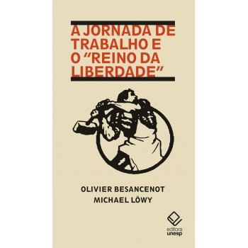 A jornada de trabalho e o “reino da liberdade”