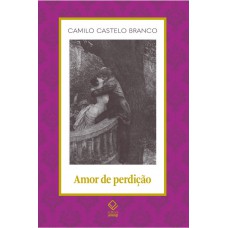 Amor de perdição: Memórias d’uma família