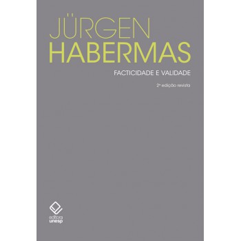 Facticidade e validade - 2ª edição: Contribuições para uma teoria discursiva do direito e da democracia