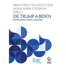 De Trump a Biden: Partidos, políticas, eleições e perspectivas