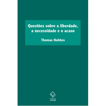 Questões sobre a liberdade, a necessidade e o acaso