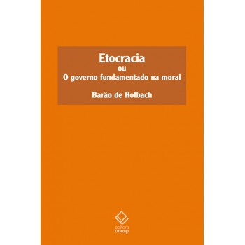 Etocracia: ou O governo fundamentado na moral