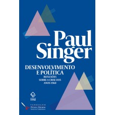 Desenvolvimento e política: Reflexões sobre a crise dos anos 1960