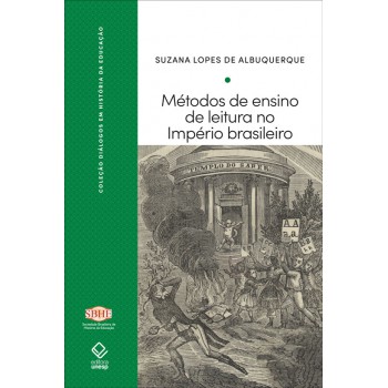 Métodos de ensino de leitura no Império brasileiro: António Feliciano de Castilho e Joseph Jacotot