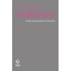 Entre Naturalismo E Religião: Ensaios Filosóficos