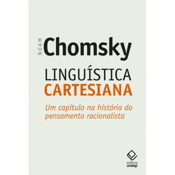 Linguística Cartesiana: Um Capítulo Na História Do Pensamento Racionalista