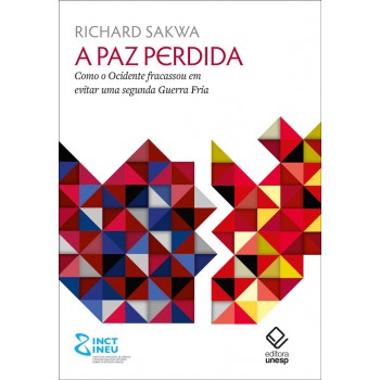 A Paz Perdida: Como O Ocidente Fracassou Em Evitar Uma Segunda Guerra Ria