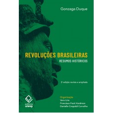 Revoluções Brasileiras - 2ª Edição Revista E Ampliada: Resumos Históricos