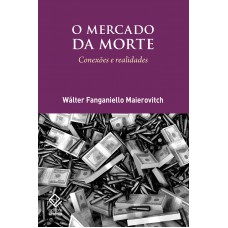 O Mercado Da Morte: Conexões E Realidade