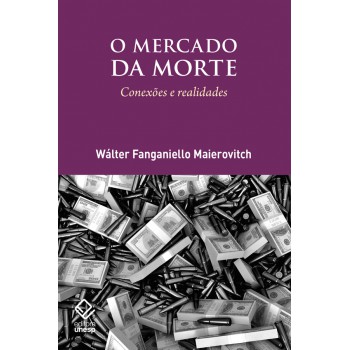 O Mercado Da Morte: Conexões E Realidade