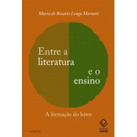 Entre A Literatura E O Ensino - 2ª Edição