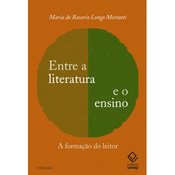 Entre A Literatura E O Ensino - 2ª Edição