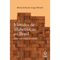 Métodos De Alfabetização No Brasil - 2ª Edição