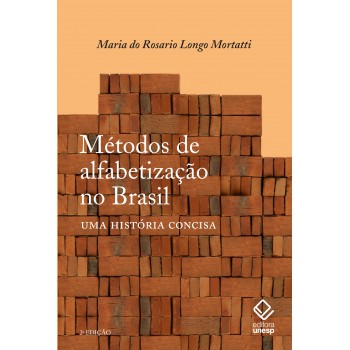 Métodos De Alfabetização No Brasil - 2ª Edição