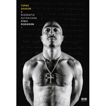 Tupac Shakur: A Biografia Autorizada