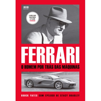 Ferrari: O Homem Por Trás Da Máquina