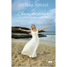 Cheia De Graça: Uma Jornada De Humor, Amor E Cura