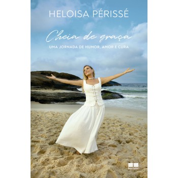 Cheia De Graça: Uma Jornada De Humor, Amor E Cura