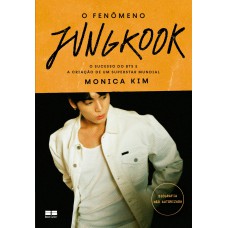 O Fenômeno Jungkook: O Sucesso Do Bts E A Criação De Um Superstar Mundial