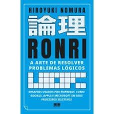 Ronri: A Arte De Resolver Problemas Lógicos Ronri: A Arte De Resolver Problemas Lógicos