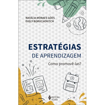 Estratégias De Aprendizagem: Como Promovê-las