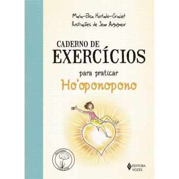 Caderno De Exercícios Para Praticar O Hooponopono