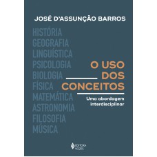 O Uso Dos Conceitos: Uma Abordagem Interdisciplinar