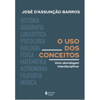 O Uso Dos Conceitos: Uma Abordagem Interdisciplinar