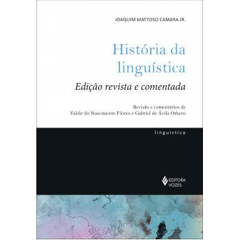 História Da Linguística: Edição Revista E Comentada