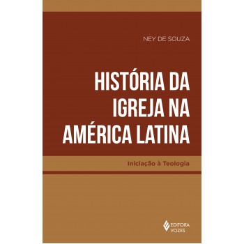 História Da Igreja Na América Latina