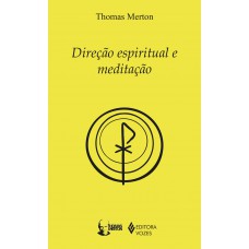 Direção Espiritual E Meditação