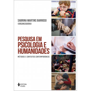 Pesquisa Em Psicologia E Humanidades: Métodos E Contextos Contemporâneos